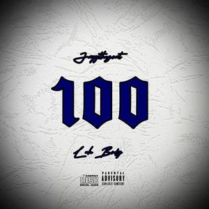 100 (feat. LuhBody) (Explicit)
