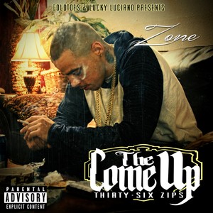 The Come Up: Thirty-Six Zips (Explicit)