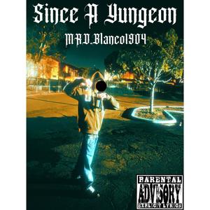Since A Yungeon (Explicit)