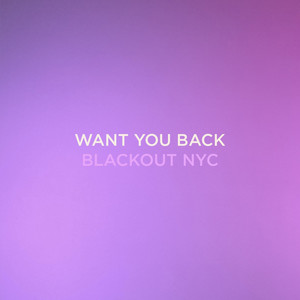 Want You Back