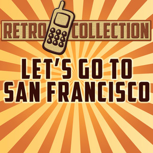 Let's Go to San Francisco(Intro)[Originally Performed By The Flowerpot Men]