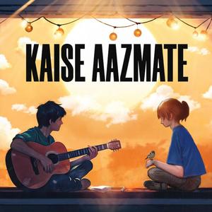 Kaise Aazmaate (Duet)