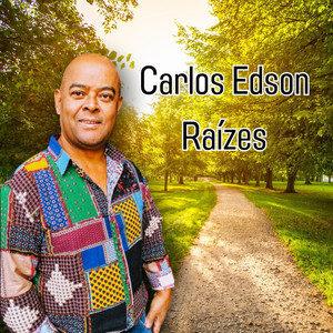 Carlos Edson Raízes