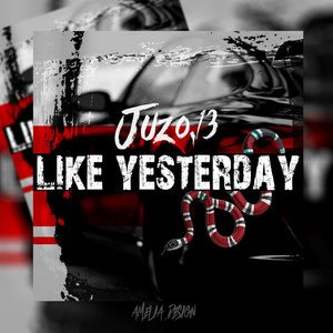 Like Yesterday (Explicit)