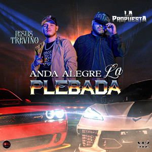 Anda Alegre La Plebada (Explicit)