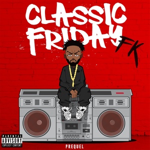 Classic Friday Prequel (Explicit)