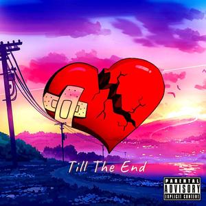 Till The End (feat. L-Fazo) [Explicit]