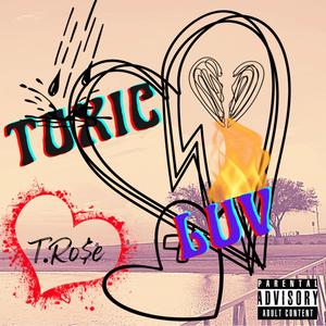 Toxic Luv (Explicit)