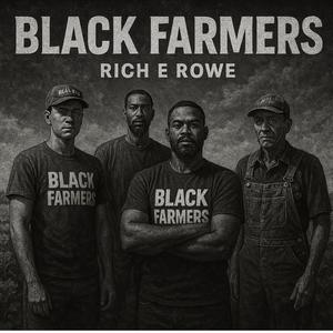 Black Farmers (Explicit)