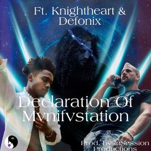 Declaration of Mvnifvstation (feat. Knightheart & Defonix) [Explicit]