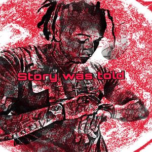 Story was told (Explicit)