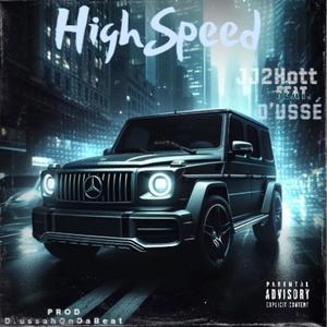 High Speed (feat. Dusse) [Explicit]