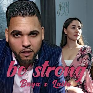 Be Strong (feat. Laila)