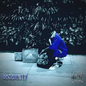 Obscurity (Explicit)