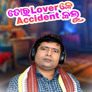 Tor Lover Ke Accident Kalu