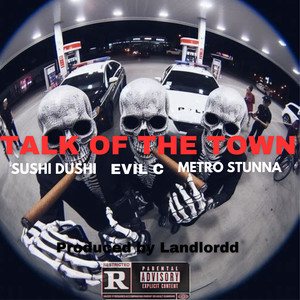 TALK OF THE TOWN (Explicit)