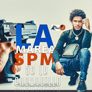 Se Le Encaquillo (feat. La Marea SPM) [Explicit]