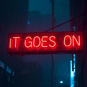 It Goes On (Explicit)