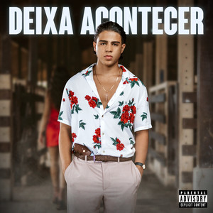 Deixa Acontecer (Explicit)