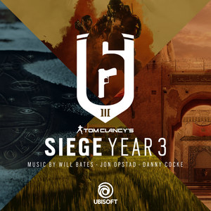 Rainbow Six Siege: Year 3 (Original Music from the Rainbow Six Siege Series)