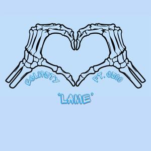 LAME (feat. Jsoo) (Explicit)
