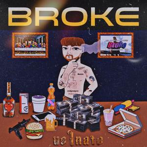 Broke (Explicit)