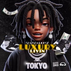 LUXURY LIVIN (Explicit)