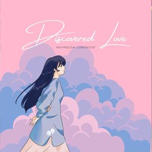 Discovered Love (feat. Lennon Du$t)