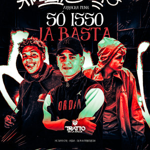 Só Isso Já Basta [Arrocha Funk] (Explicit)