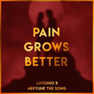 Pain Grows Better