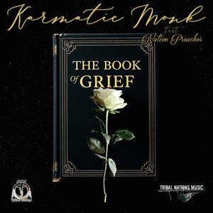 The Book Of Grief (feat. Native Preacher)