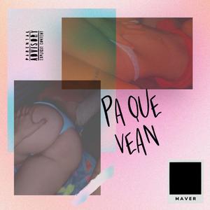 Pa que vean (feat. DaveOnColors & Fita Blue) (Explicit)