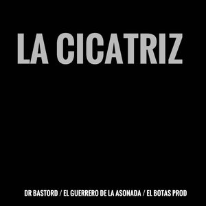 La Cicatriz (Explicit)