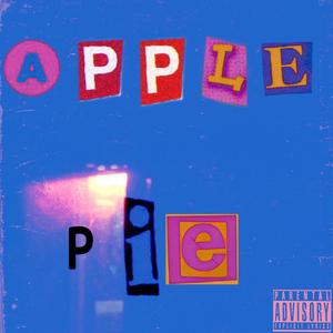 Apple Pie (feat. Nuwrxld) [Explicit]