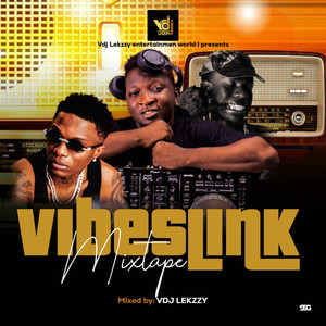 Vibez Link (Mixtape|Explicit)