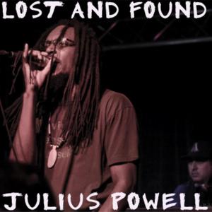 Julius Powell (Lost & Found (compilation) [Explicit]