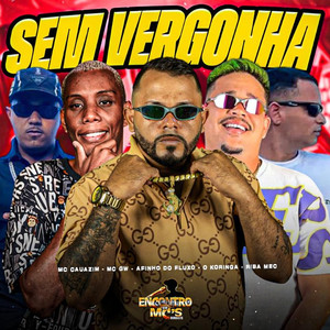 Sem Vergonha (Explicit)