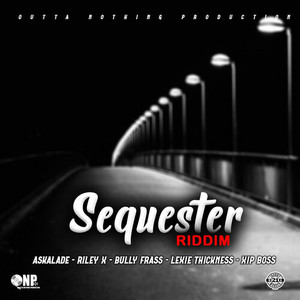 Sequester Riddim (Explicit)