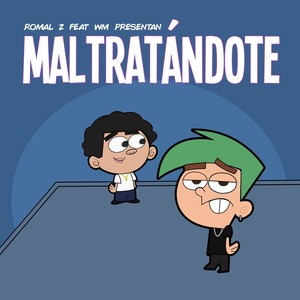 Maltratándote