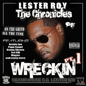 The Chronicles of Wreckin, Pt. 1 (Explicit)