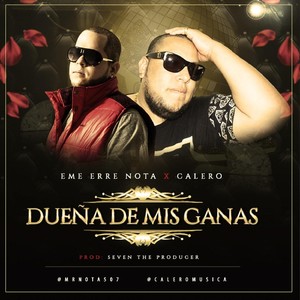 Dueña de Mis Ganas(feat. Calero) (Explicit)