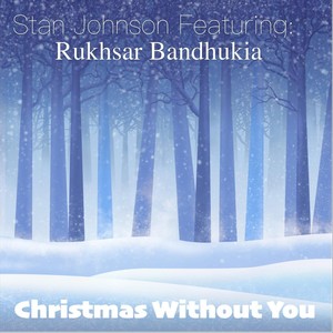 Christmas Without You (feat. Rukhsar Bandhukia)