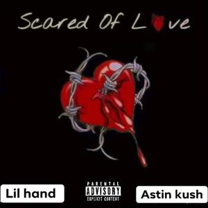 SCARED OF LOVE (Explicit)