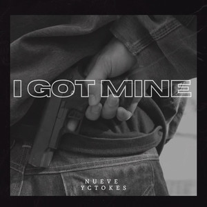 I Got Mine (Explicit)