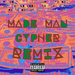 Made Man Cypher II (feat. Lil' Flip, Ike Dola, Scario Andreddi, Certie Mc$ki, PorterBoi $krill Will, JT3 & Legion Beats) [Explicit]