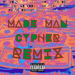 Made Man Cypher II (feat. Lil' Flip, Ike Dola, Scario Andreddi, Certie Mc$ki, PorterBoi $krill Will, JT3 & Legion Beats) (Explicit)