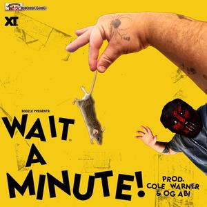 WAIT A MINUTE! (Explicit)