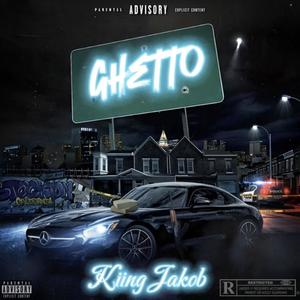 Ghetto (Explicit)