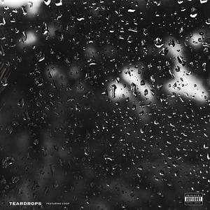 TEARDROPS (Explicit)