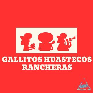 Gallitos Huastecos (Rancheras)